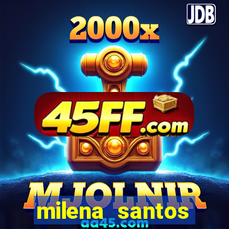 milena santos vizinhas gostosas